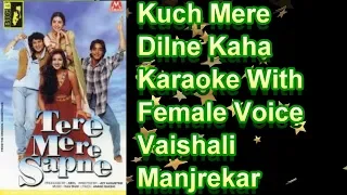 Kuch Mere Dilne Kaha Karaoke With Female Voice Vaishali Manjrekar