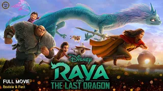 Raya And The Last Dragon Full Movie In English | New Animated Movie | Review & Facts