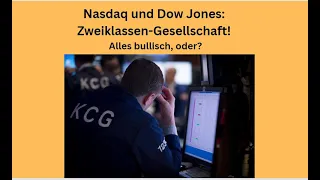 Nasdaq und Dow Jones: Zweiklassen-Gesellschaft! Marktgeflüster