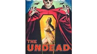 THE UNDEAD  (1957 film)