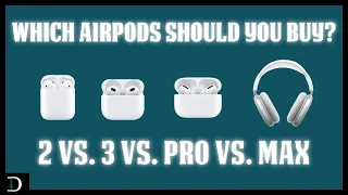 Apple AirPods 3 vs. AirPods Pro vs. AirPods Max vs. AirPods 2: Which should you buy?