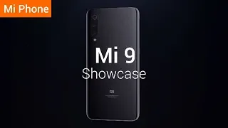 Mi 9: Xiaomi's New Flagship in 2019!