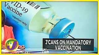 Jamaicans Opposed to Mandatory Covid Vaccine - Poll Results  | TVJ News - Sept 16 2021
