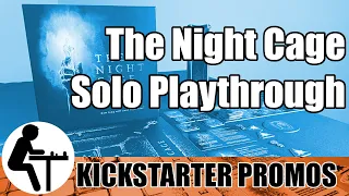 The Night Cage Solo Playthrough: Kickstarter Promos