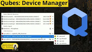 Qubes Tutorials: Device Manager | Web Cams, Yubikeys, Microphones