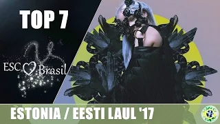 TOP 7 - Eesti Laul (Estonia) 2017