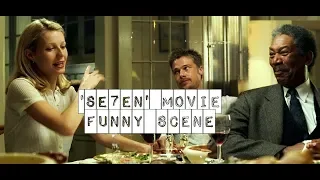 Se7en movie - Funny scene || Brad Pitt Gwyneth Paltrow Morgan Freeman