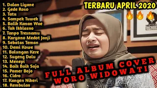 FULL ALBUM COVER WORO WIDOWATI || TERBARU APRIL 2020 || KUMPULAN LAGU SOBAT AMBYAR !