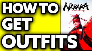 How To Get Outfits in Naraka Bladepoint (Very EASY!)
