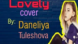 Daneliya Tuleshova | Lovely | COVER | lyrics | Billie Eilish ❤