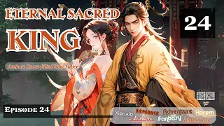 Eternal Sacred King   Episode 24 Audio   Han Li's Wuxia Adventures