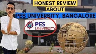 Honest Review of PES UNIVERSITY, BANGALORE | Is it Worth the Hype ? | Fee Details |Admission Process