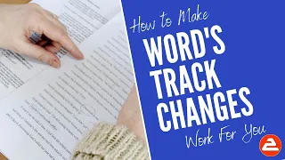 Making Word's Track Changes Work For You