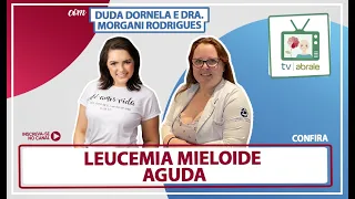 Leucemia Mieloide Aguda com Dra. Morgani Rodrigues