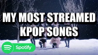 [TOP 30] My MOST STREAMED KPOP Songs on SPOTIFY • February 2023