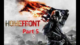 Homefront (2011) - Part 5 - Walkthrough/Playthrough/Gameplay PC - No Commentary!