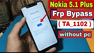 Nokia 5.1 Plus FRP Bypass Android 10Q / ( TA-1102 ) Google Account Bypass Without Pc 100% OK