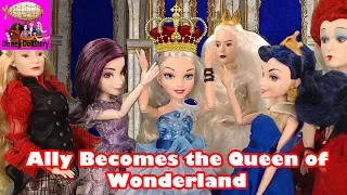 Ally Becomes the Queen of Wonderland - Part 28 - Descendants in Wonderland Disney