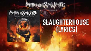 Motionless In White - Slaughterhouse [LYRICS]