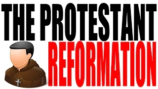 The Protestant Reformation Explained: World History Review