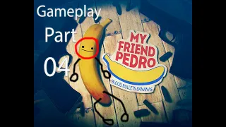 My Friend Pedro Full Game Part 4