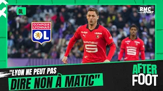 Mercato : "L'OL ne peut pas dire non à Matic" estime Sofiane Zouaoui (After Foot)