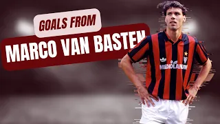 A few career goals from Marco Van Basten