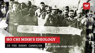 Ho Chi Minh's ideology in the enemy campaign | VTV World