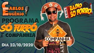 Programa Só Forró e CIA - AO VIVO Dia 23/10/2020 - Rádio Só Forró FM