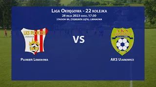 Płomień Limanowa - AKS Ujanowice 2023-05-28 Liga Okręgowa Limanowsko-Podhalańska 2022/23