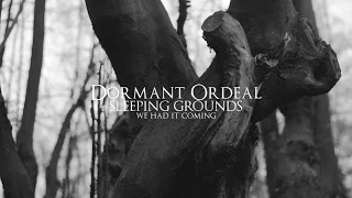 Dormant Ordeal - Sleeping Grounds