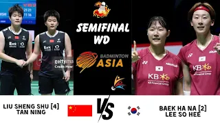 Badminton Asia Championships 2024 BAEK Ha Na LEE So Hee VS LIU Sheng Shu TAN Ning | SEMIFINAL