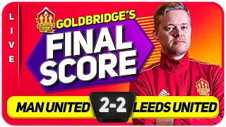 FA COST US TITLE! Manchester United 2-2 Leeds United! GOLDBRIDGE Match Reaction