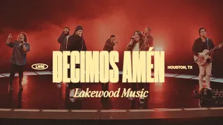 Decimos Amén | Lakewood Music