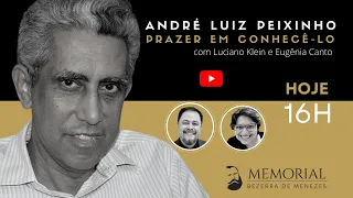 André Luiz Peixinho, prazer em conhecê-lo | 28 maio 2022