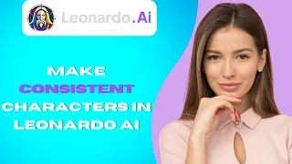 How To Make Consistent Characters In Leonardo AI ( Beginners 2024 )