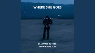 WHERE SHE GOES - BAD BUNNY (LAMBAN BROTHER TECH-HOUSE EDIT) Free Download