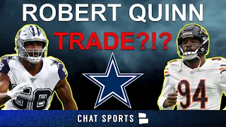 Robert Quinn Trade To The Cowboys? | Dallas Cowboys Trade Rumors + Ideas On The Bears’ DE