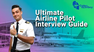 Ultimate Airline Pilot Interview Guide (Emirates, Qatar, Delta, Turkish, American, and etc.,)