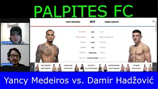 Yancy Medeiros vs. Damir Hadžović - PALPITES COM MMA TRADER!!