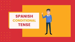 Spanish Conditional Tense | Spanish Grammar