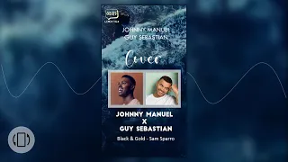 [Lyrics] Johnny Manuel X Guy Sebastian - Black Gold (Sam Sparro) The Voice Australia Grand Final