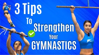 Strengthen Your Gymnastics with These 3 Tips!