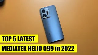 TOP 5 LATEST MEDIATEK HELIO G99 PROCESSOR MOBILE PHONE IN 2022