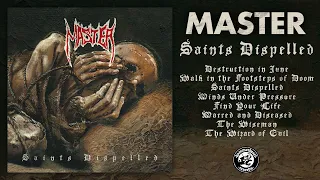 Master - Saints Dispelled (Full Album Stream)