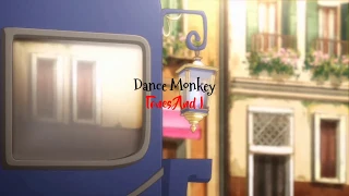 Hamefura「AMV」- Dance Monkey