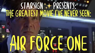 The Greatest Movie I've Never Seen: Air Force One