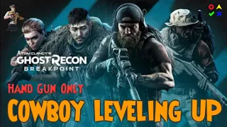 Leveling UP The Cowboy Hand Gun Only Tom Clancy’s Ghost Recon Breakpoint AI Experience