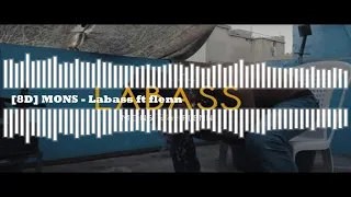 MONS - Labass ft flenn [🎧8D]