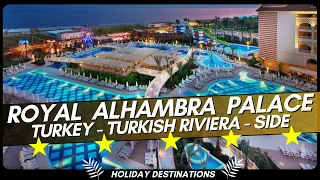 Royal Alhambra Palace ⭐⭐⭐⭐⭐ Turkey - Turkish Riviera - Side